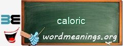 WordMeaning blackboard for caloric